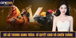 Đá gà thomo xanh trích