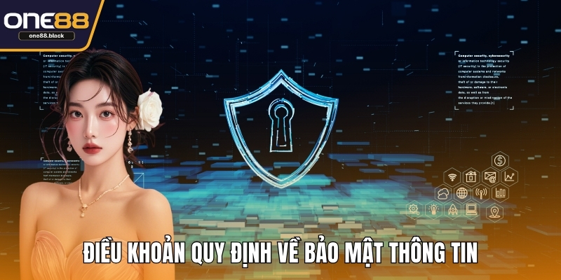 Điều khoản quy định về bảo mật thông tin