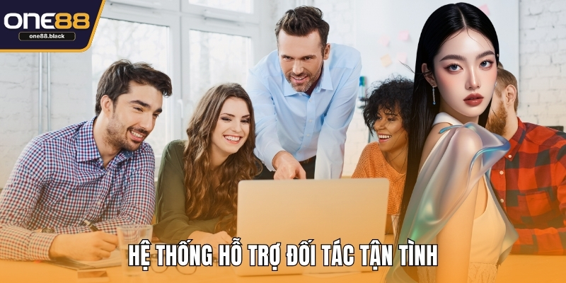 Hệ thống hỗ trợ đối tác tận tình