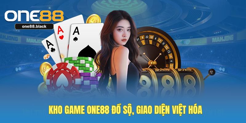 kho-game-one88-do-so-3000-giao-dien-viet-hoa