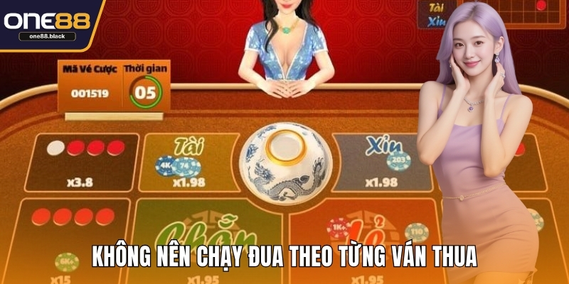 Không nên chạy đua theo từng ván thua