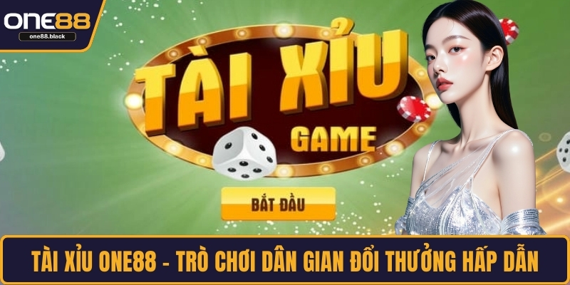Tài xỉu ONE88